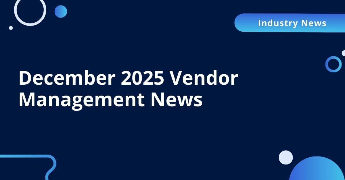 december 2025 vendor management news